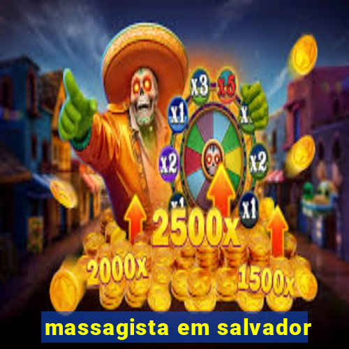 massagista em salvador